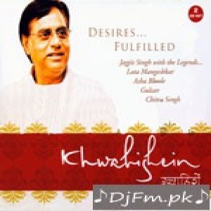 Jagjit Singh Khwahishein CD 2