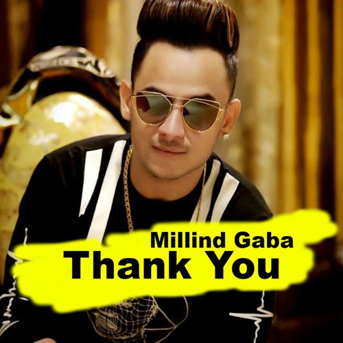 Millind Gaba Thank You