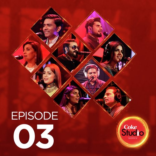 Sajjad Ali,Zaw Ali Coke Studio Pakistan Season 10 Episode 3