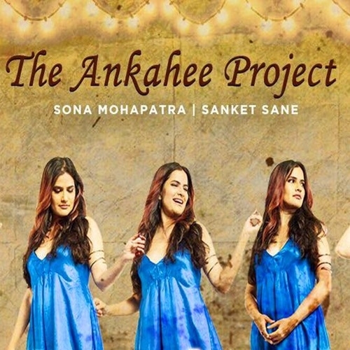 Sona Mohapatra Ankahee