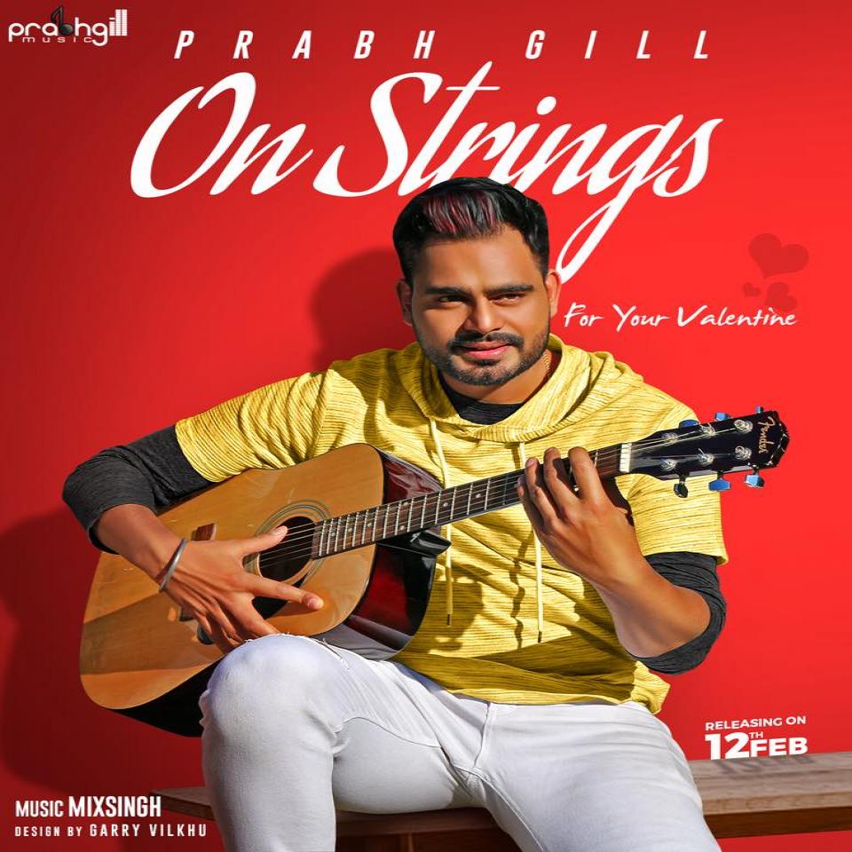 Prabh Gill On Strings