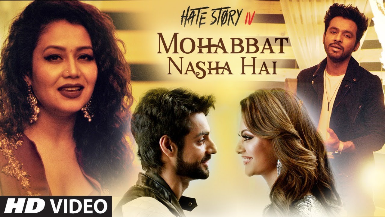 Tony Kakkar,Neha Kakkar Mohabbat Nasha Hai (HATE STORY 4)