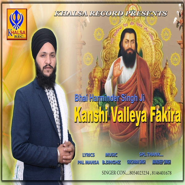 Bhai Harminder Singh Ji Kanshi Valleya Fakira