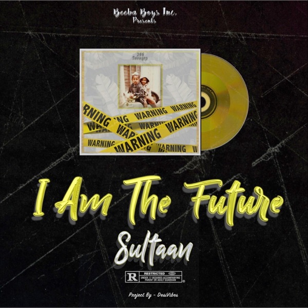 Sultaan I Am the Future