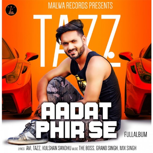 Tazz,Songs Download,Tazz Photos,Video Song