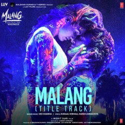 Ved Sharma Malang Title Track