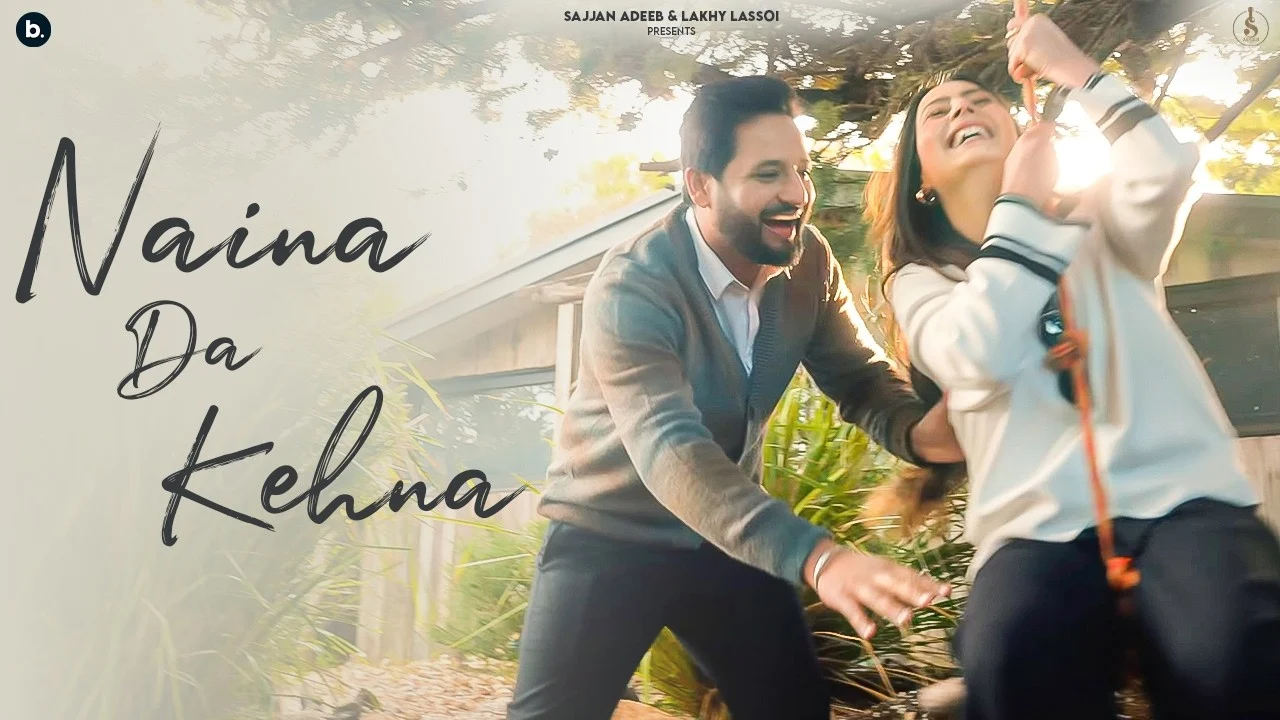 Naina Da Kehna Lyrics